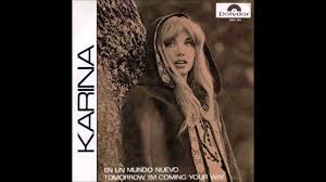 KARINA - TOMORROW I'M COMING YOUR WAY - EN UN MUNDO NUEVO - EN ...