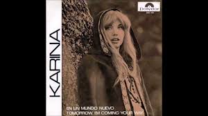 KARINA - TOMORROW I'M COMING YOUR WAY - EN UN MUNDO NUEVO - EN ...